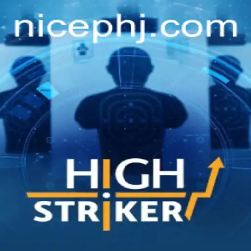 HighStriker: Unleashing the Thrill with a Twist of Nice Ph